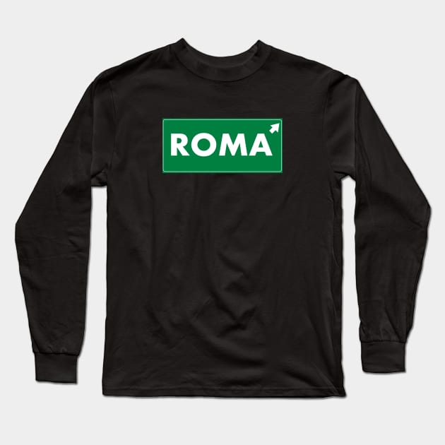 Let`s go to Roma! Long Sleeve T-Shirt by MonfreyCavalier